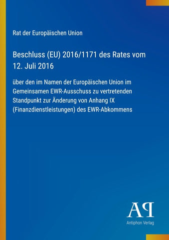 Beschluss (EU) 2016/1171 des Rates vom 12. Juli 2016