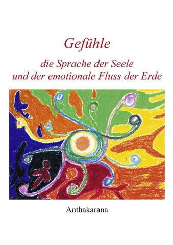 Gefühle die Sprache der Seele und der...