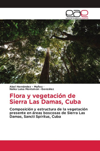Flora y vegetación de Sierra Las Damas, Cuba