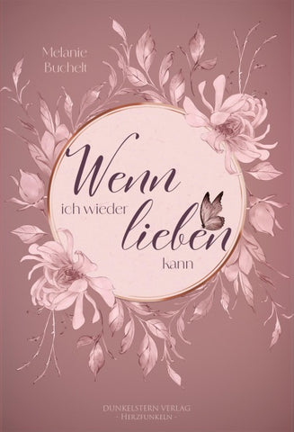 Wenn ich wieder lieben kann