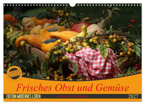 Frisches Obst und Gemüse (Wandkalender 2027 DIN A3 quer), CALVENDO Monatskalender