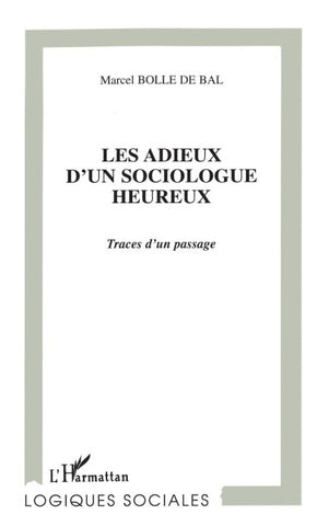 LES ADIEUX D'UN SOCIOLOGUE HEUREUX