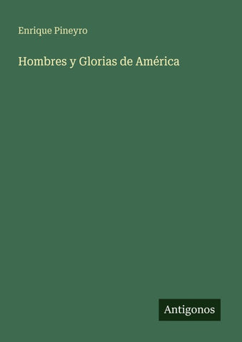 Hombres y Glorias de América