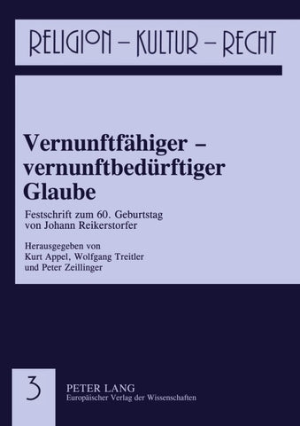 Vernunftfähiger – vernunftbedürftiger Glaube