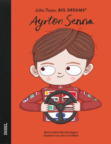 Ayrton Senna – Little People, BIG DREAMS (Deutsche Ausgabe)