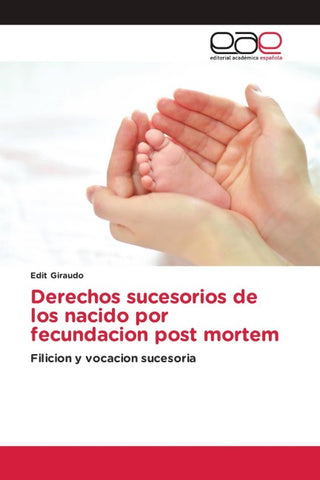 Derechos sucesorios de los nacido por fecundacion post mortem