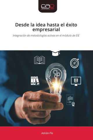 Desde la idea hasta el éxito empresarial
