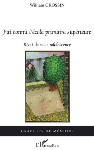 J'ai connu l'école primaire supérieure