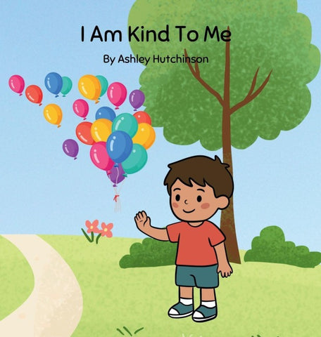 I Am Kind To Me