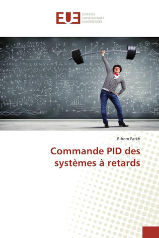 Commande PID des systèmes à retards