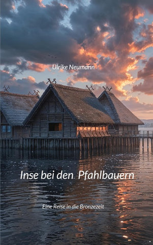Inse bei den Pfahlbauern