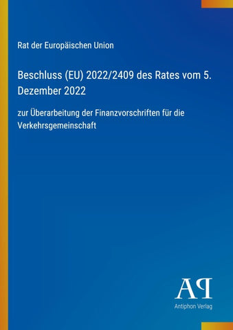Beschluss (EU) 2022/2409 des Rates vom 5. Dezember 2022