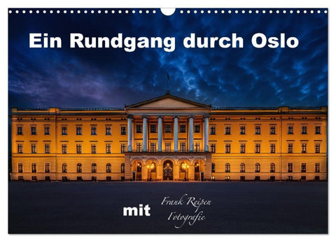 Ein Rundgang in Oslo (Wandkalender 2027 DIN A3 quer), CALVENDO Monatskalender