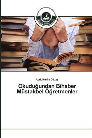 Okudu¿undan Bîhaber Müstakbel Ö¿retmenler