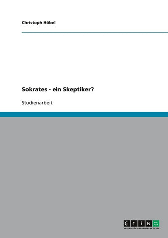 Sokrates - ein Skeptiker?