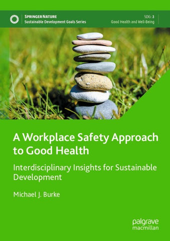 A Workplace Safety Approach to Good Health