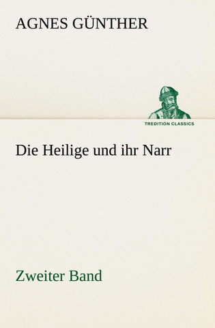 Die Heilige und ihr Narr. Zweiter Band