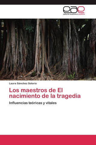 Los maestros de El nacimiento de la tragedia