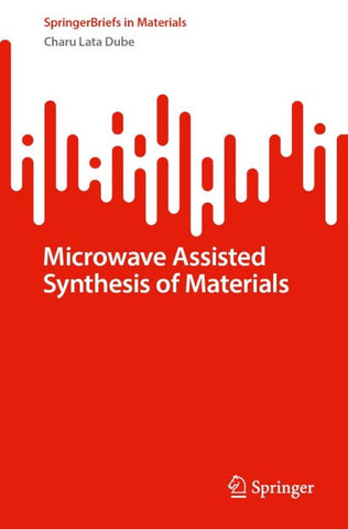 Microwave Assisted Synthesis of Materials
