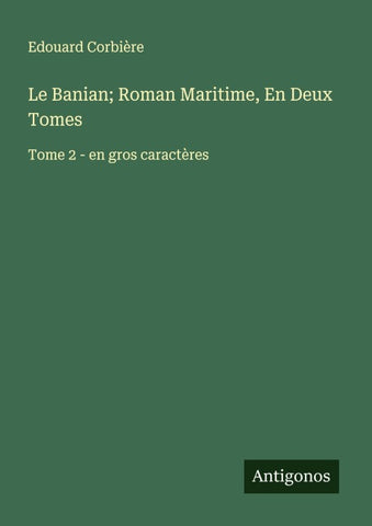 Le Banian; Roman Maritime, En Deux Tomes