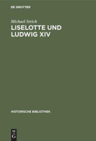 Liselotte und Ludwig XIV