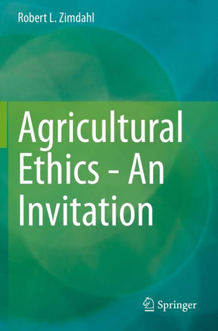Agricultural Ethics - An Invitation