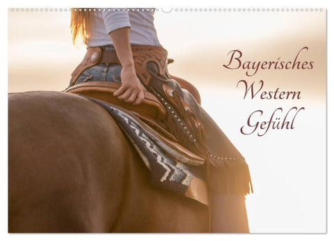 Bayerisches Western Gefühl (Wandkalender 2027 DIN A2 quer), CALVENDO Monatskalender
