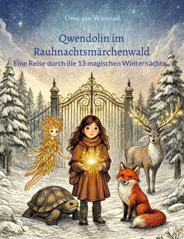 Qwendolin im Rauhnachtsmärchenwald