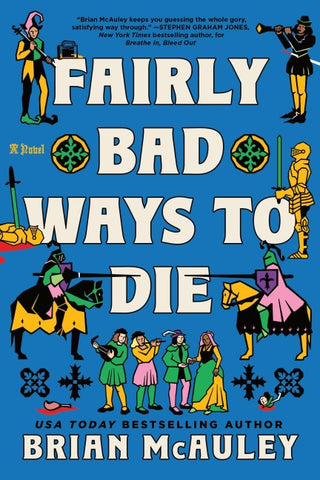 Fairly Bad Ways to Die