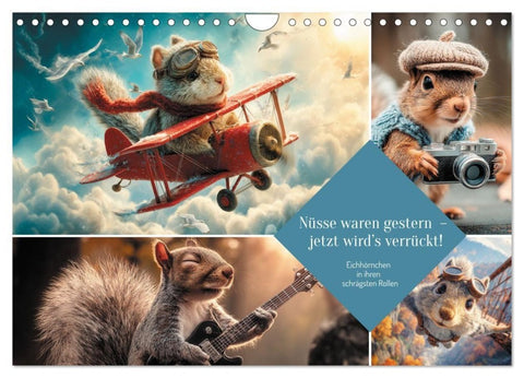 Nüsse waren gestern – jetzt wird’s verrückt! (Wandkalender 2027 DIN A4 quer), CALVENDO Monatskalender