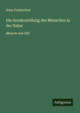 Die Sonderstellung des Menschen in der Natur