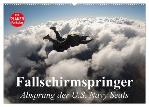 Fallschirmspringer. Absprung der U.S. Navy Seals (Wandkalender 2027 DIN A2 quer), CALVENDO Monatskalender