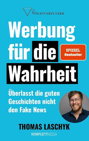 Werbung für die Wahrheit (SPIEGEL-Bestseller)