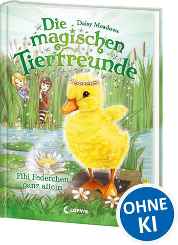 Die magischen Tierfreunde (Band 3) - Fibi Federchen ganz allein