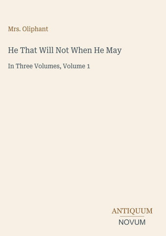 He That Will Not When He May