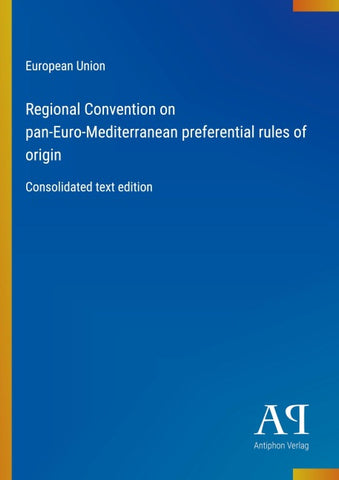 Regional Convention on pan-Euro-Mediterranean preferential rules of origin