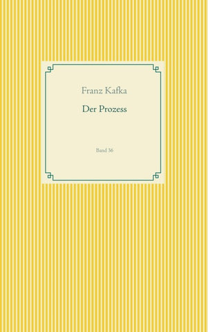 Der Prozess