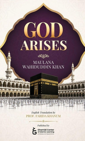 God Arises by Maulana Wahiduddin Khan