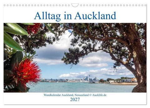 Wandkalender Auckland 2027 DIN A4 Quer (Wandkalender 2027 DIN A3 quer), CALVENDO Monatskalender