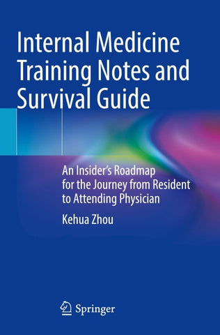 Internal Medicine Training Notes and Survival Guide