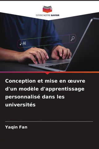 Conception et mise en ¿uvre d'un modèle d'apprentissage personnalisé dans les universités