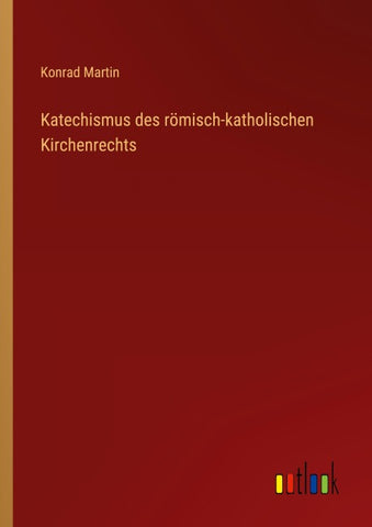 Katechismus des römisch-katholischen Kirchenrechts