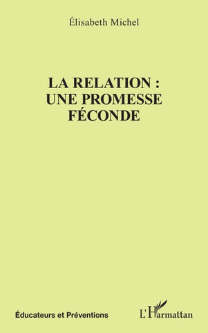 La relation : une promesse féconde