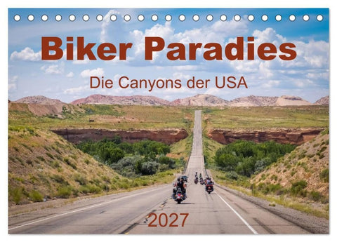 Biker Paradies - Die Canyons der USA (Tischkalender 2027 DIN A5 quer), CALVENDO Monatskalender