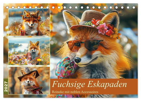 Fuchsige Eskapaden. Reineke mit noblen Accessoires (Tischkalender 2027 DIN A5 quer), CALVENDO Monatskalender