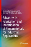 Advances in Fabrication and Investigation of Nanomaterials for Industrial Applications