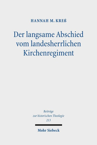 Der langsame Abschied vom landesherrlichen Kirchenregiment