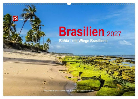 Brasilien 2027 Bahia - die Wiege Brasiliens (Wandkalender 2027 DIN A2 quer), CALVENDO Monatskalender