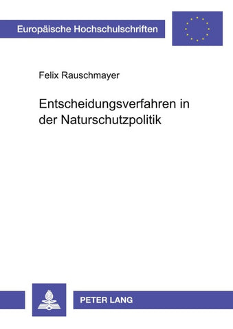Entscheidungsverfahren in der Naturschutzpolitik