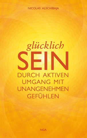 GLÜCKLICH SEIN